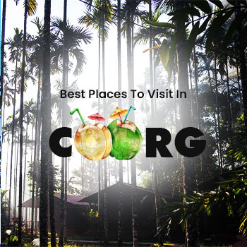 Best places To Visit in Coorg